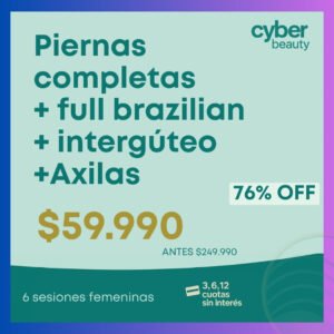 Cyber Flash | Piernas Completas + Full Brazilian + Interglúteo + Axilas