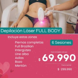Depilación Láser FULL BODY - Piernas Completas + Full Brazilian + Interglúteo + Axilas + Bozo + Mentón + Línea Alba